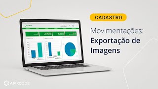 AfixBase:  Cadastro - Movimentações: Exportação de Imagens