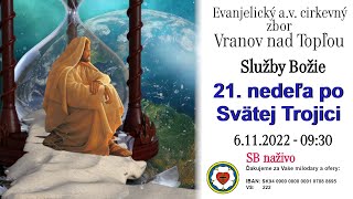 Služby Božie VT 6.11.2022 - 21. nedeľa po Sv. Trojici