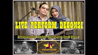 Live Performance Degonsi at Amaroossa Hotel Bandung 2nd Floor