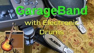 GarageBand with Electronic Drums