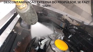 Descontaminação externa do propulsor se faz? SIM!!!!!!! Com os referidos conhecimentos técnicos.