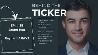 Behind the Ticker - Jason Hsu - Rayliant RAYJ ETF