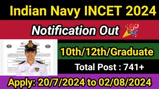 Indian Navy INCET 2024 | Notification Out| kokborok Full details| Vacancy:741