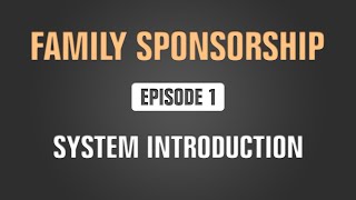 Family Sponsorship | Episode 1 | System Introduction