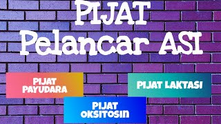 Pijatan Pelancar ASI + TIPS Sebelum dipijat