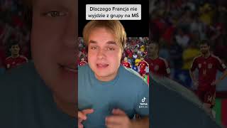 Dlaczego Francja ODPADNIE w grupie na MUNDIALU