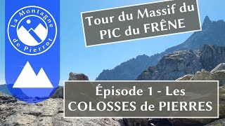 TOUR du PIC du FRÊNE - Épisode 1 : aussi beau qu'épuisant ! ☀️😱