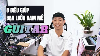 8 CHIA SẺ GIÚP BẠN KHÔNG BỊ MẤT ĐỊNH HƯỚNG GUITAR #podcast