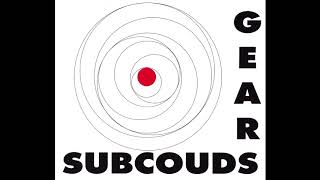 Subcouds – Gears (1993)