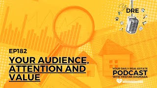 Your Audience, Attention, and Value