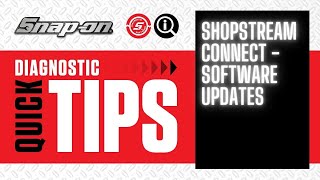 ShopStream Connect - Software Updates | Quick Tip | Snap-on Diagnostics UK