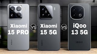 Xiaomi 15 Pro 5G vs Xiaomi 15 5G vs iQoo 13 5G