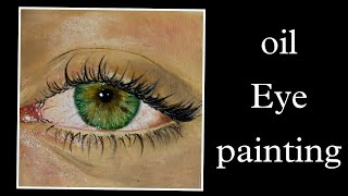 How to paint an eye with oil colors | Tutorial video for painting a realistic eye |Eyepainting guide