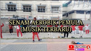 SENAM AEROBIK PEMULA (MUSIK TERBARU)