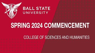 Spring 2024 Commencement: College of Sciences and Humanities