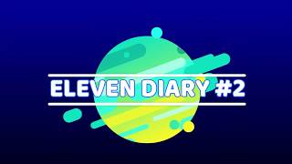 ELEVEN DIARY #2 | TAMAN  BUNGA NUSANTARA TEASER