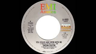 1982 HITS ARCHIVE: You Could Have Been With Me - Sheena Easton (stereo 45)