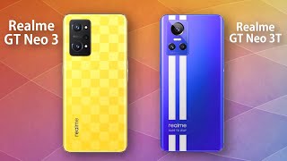 Realme GT Neo 3T vs Realme GT Neo 3 Full Comparison AndroidVerse