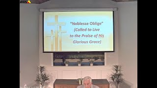 Noblesse Oblige by Keith Whitney at Simi Church of Christ 20240505