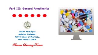 Part III: General Anaesthetics