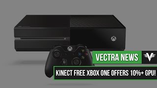 Kinect-Free Xbox One Offers 10% More GPU | Vectra News