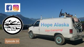 Ep.24 Hope Alaska Van Camping! Porcupine Campground, Salmon Fishing, Black Bear, Ford e350 vanlife