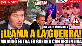 🔴URGENTE MADURO LLAMA A GUERRA CON ARGENTINA Y MILEI 🔥EDMUNDO SE VA DE VENEZUELA🔥 | FRAN FIJAP