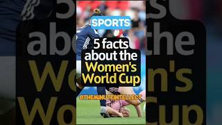 5 facts about the Women's World Cup #worldcup2023 #womensworldcup2023