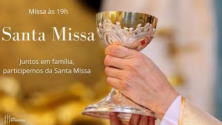 Santa Missa Tempo comum | as 19h