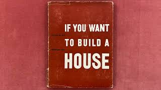 How to Build a House