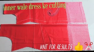 Inner wale dress ke cutting ✂️| latest dress material| 💯💯💯💯💯