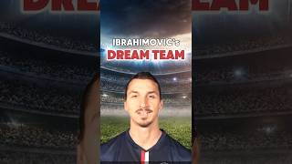 Messi is a Genius! | Ibrahimovic's Dream Team