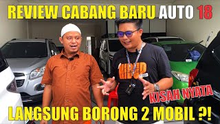 CABANG BARU AUTO 18 , TOTAL JADI ADA 3 CABANG !! TDP RENDAH SEMUA !!