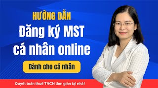 Hướng dẫn đăng ký MST cá nhân online dành cho cá nhân