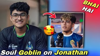 SouL Goblin on Jonathan 😳| GodLike Lineup Changes 😱