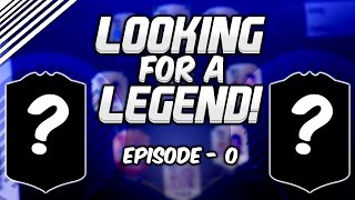 FIFA 17 LOOKING FOR A LEGEND IS BACK!(I NEED YOUR HELP!!)#0