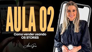 AULA 2 - CURSO GRATUITO - COMO VENDER USANDO OS STORIES