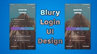 2019 Awesome Blurry Login UI & Sign up design Android Studio XML tutorial With Simple Codes