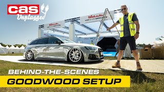 First time Exhibiting at Goodwood FOS (Festival of Speed) & Loads of GIVEWAYS | CAS Unplugged EP12