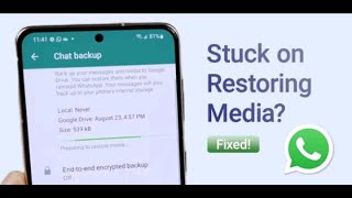 WhatsApp Stuck on Restoring Media? Here's the Fix!