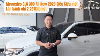 Mercedes GLC 300 All New 2023 Siêu Siêu mới, Lăn bánh chỉ 2.291Kilomet |LH: 0911800088