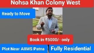 Plot near AIIMS, Nohsa Khan colony west Plotting review # 1