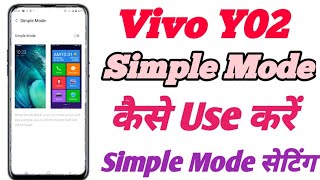 How To Use Simple Mode Setting In Vivo Y02 Phone \\ Enable Simple Mode In Vivo All Device