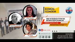 KOMÜN GÜNDEM/EMEK VE ÖZGÜRLÜK İTTİFAKI'NIN BRİTANYA SEÇİM ÇALIŞMALARI