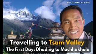 Tsum Valley Trek: The First Day ।। चुम भ्यालीको यात्रा: पहिलो दिन @EverestFaceTV