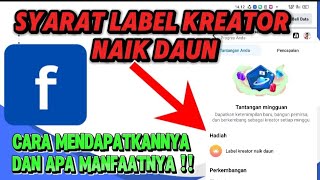 Cara mendapatkan label kreator naik daun - manfaat kreator naik daun