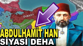 Siyasi Deha Abdulhamit Han Kimdir ? 33 Yıl Devleti Nasıl Ayakta Tuttu?