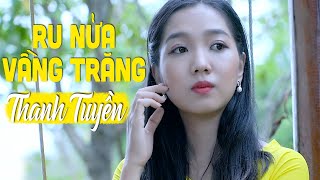 Ru Nửa Vầng Trăng - Thanh Tuyền | Chờ em hoài đợi anh mãi sao anh hững hờ?