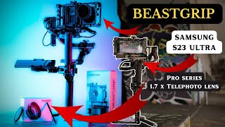 Beastgrip ProSeries 1.7X Tele Lens on Galaxy S23 Ultra!