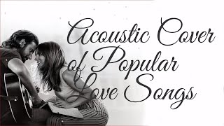 Acoustic Cover of Popular Love Songs